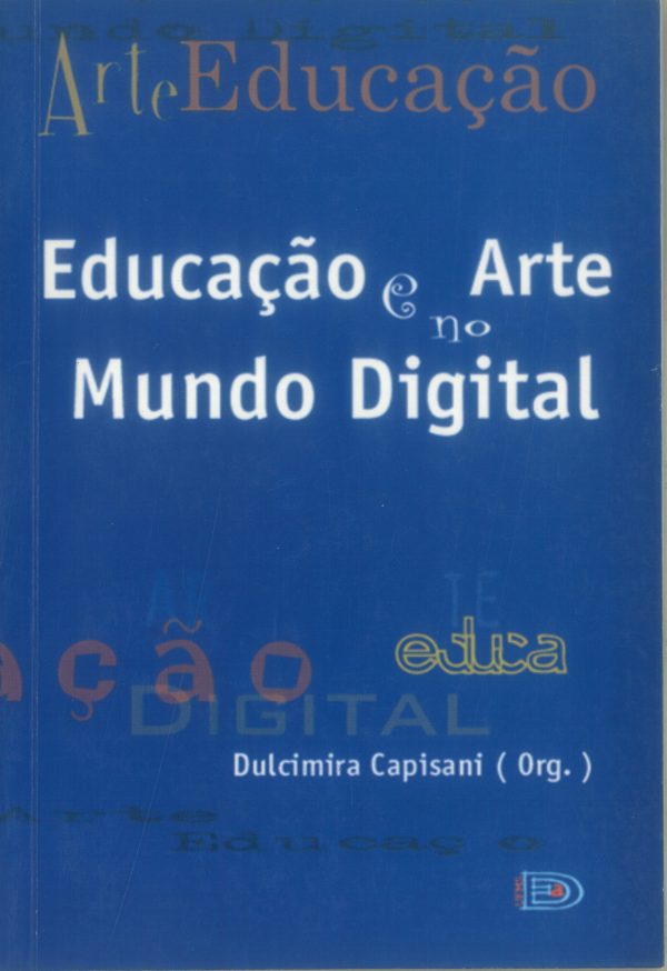 Educação e arte no mundo digital