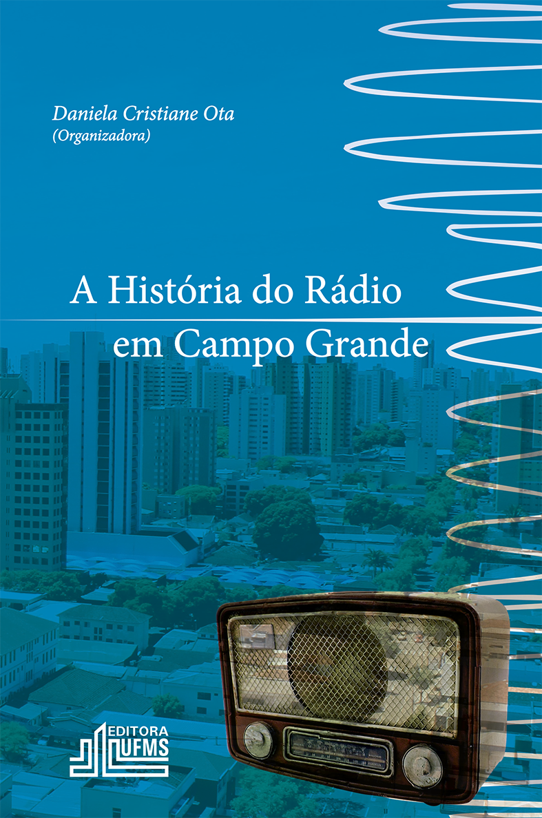 A história do rádio em Campo Grande - Editora