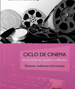 Ciclo de cinema: entre histórias, teorias e reflexões, gêneros, mulheres e feminismos