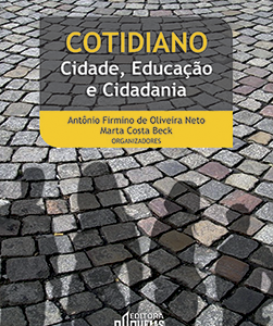 Cotidiano: cidade, educação e cidadania