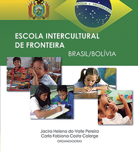 Escola internacional de fronteira/Escuela intercultural de frontera Brasil/ Bolivia