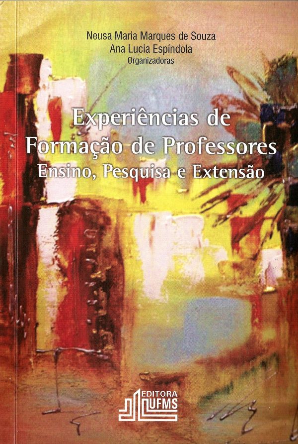 Experiências de formação de professores ensino, pesquisa e extensão