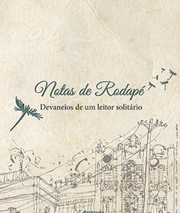 Notas de rodapé: devaneios de um leitor solitário