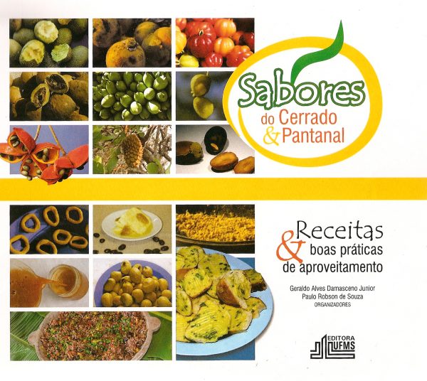 Sabores do Cerrado e Pantanal: receitas e boas práticas de aproveitamento