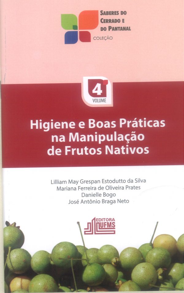 Higiene e boas práticas na manipulação de frutos nativos-volume 4