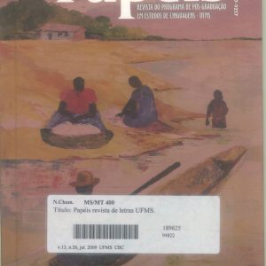 Revista Papéis: revista do Programa de Pós-Graduação em Estudos de Linguagens- volume 13, número 26