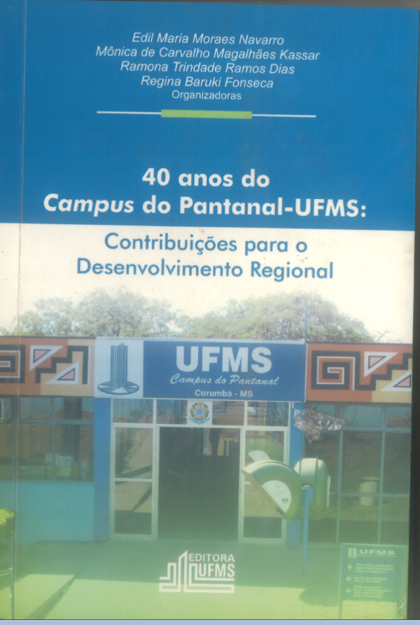 40 anos do campus do Pantanal-UFMS: contribuições para o desenvolvimento regional