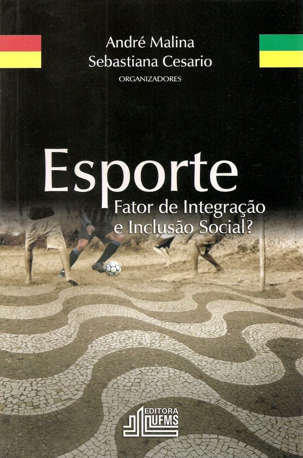 Esporte: fator de integração e inclusão social?