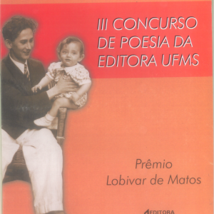 I concurso de poesias da Editora UFMS – Prêmio Lobivar de Matos