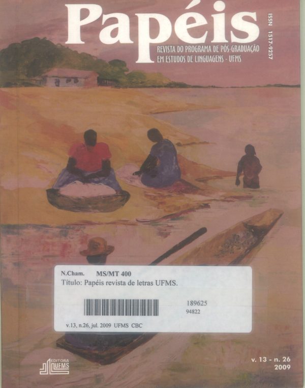 Revista Papéis: revista do Programa de Pós-Graduação em Estudos de Linguagens-volume 13, número 26