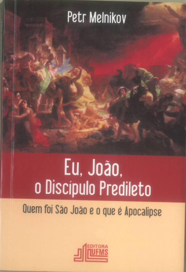 Eu, João, o discípulo predileto
