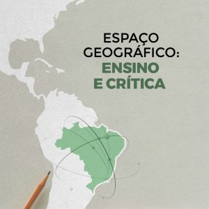 Espaço geográfico: ensino e crítica