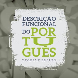 Descrição funcional do português: teoria e ensino
