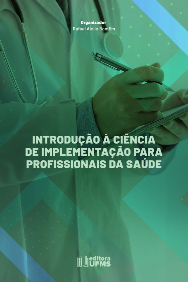 Introdução à ciência de implementação para profissionais da saúde