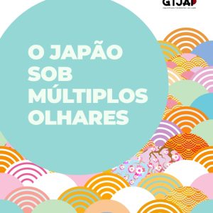 O Japão sob múltiplos olhares