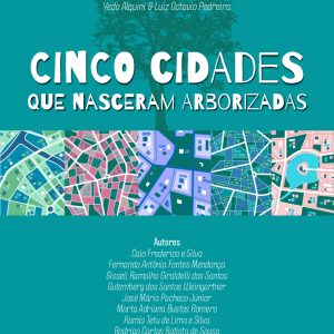 Cinco cidades que nasceram arborizadas