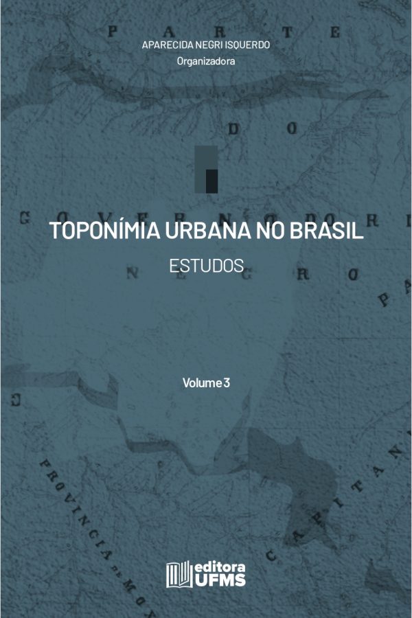Toponímia urbana no Brasil: Estudos volume 3