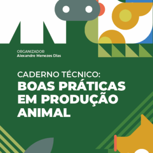 Caderno técnico: boas práticas em produção animal