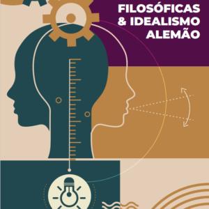 Práticas Filosóficas & Idealismo Alemão