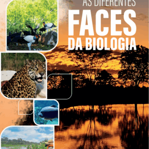 As Diferentes Faces da Biologia