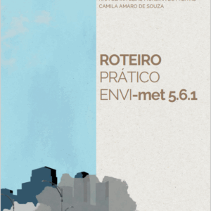Roteiro Prático ENVI-met 5.6.1.