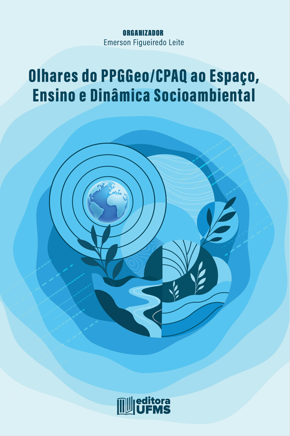 Olhares do PPGGeo/CPAQ ao Espaço, Ensino e Dinâmica Socioambiental