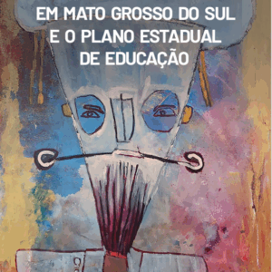 A inclusão escolar em Mato Grosso do Sul e o Plano Estadual de Educação
