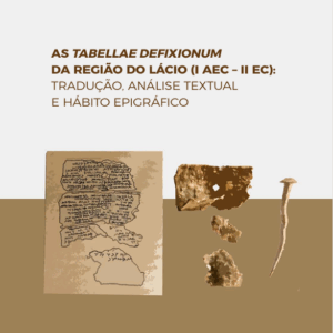 As tabellae defixionum da região do Lácio (i aec – ii ec): tradução, análise textual e hábito epigráfico