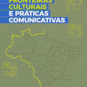 Fronteiras culturais e práticas comunicativas