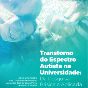 Transtorno do espectro autista na universidade: da pesquisa básica a aplicada