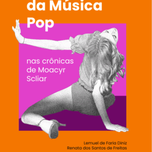 Celebridades da música pop nas crônicas de Moacyr Scliar